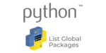 How to List Python Packages - Globally Installed vs Locally Installed ...