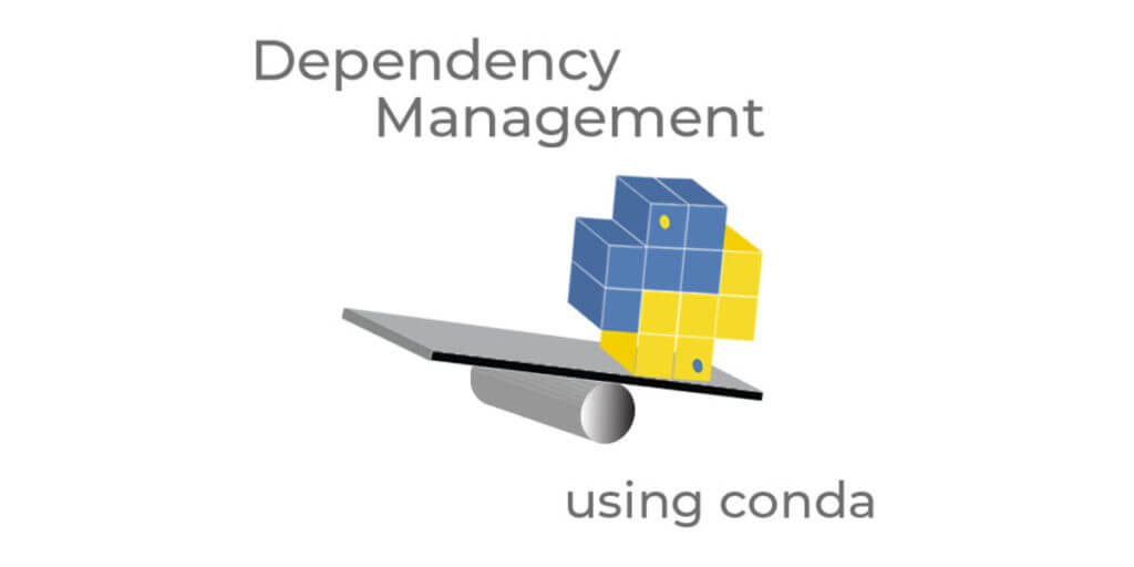Dependency Management with Conda