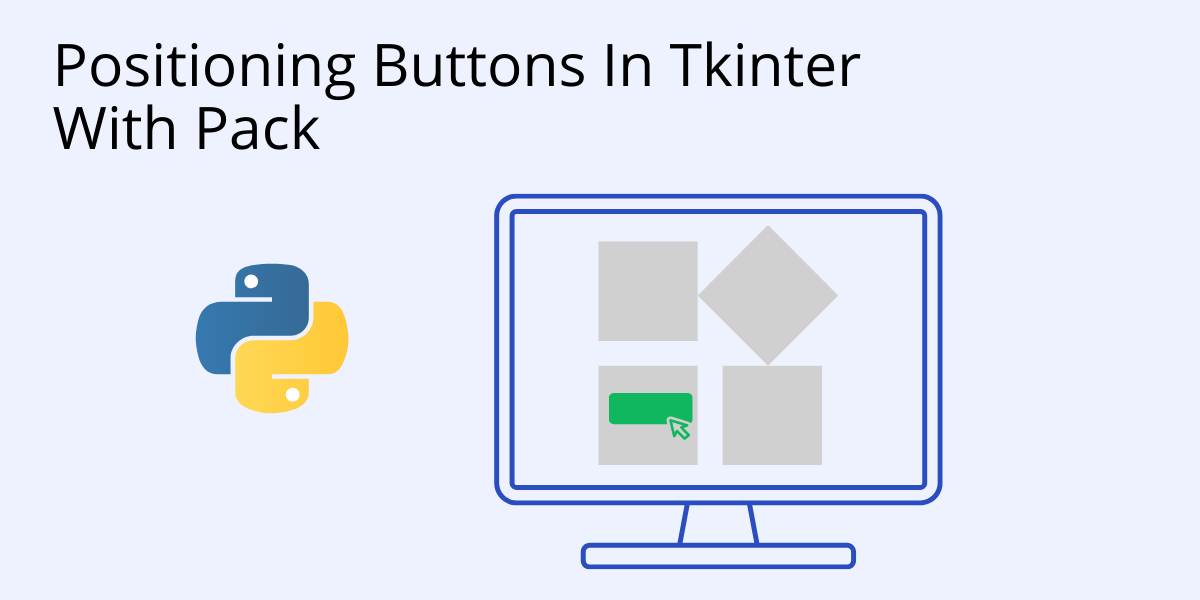 how-to-position-buttons-in-tkinter-with-pack-demo-and-codes-activestate