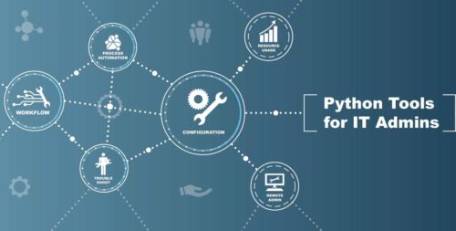 Top 10 Python Tools for IT Administrators ActiveState ActiveState