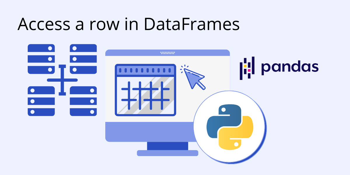 How To Access A Row In A Dataframe (Using Pandas) - Activestate