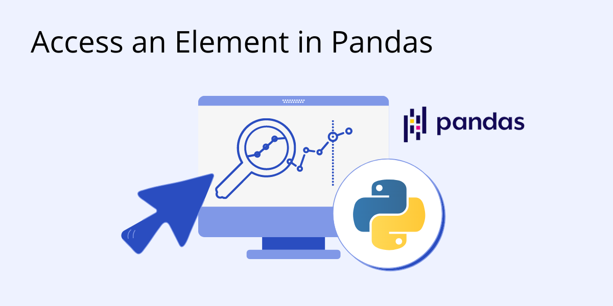 How to Access an Element in Pandas