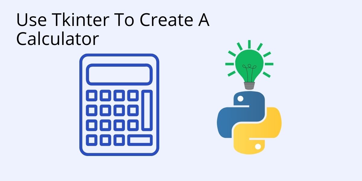 How To Create A Calculator In Python Tkinter Activestate