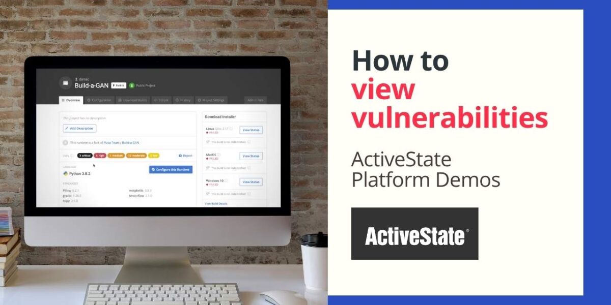 ActiveState Platform: How to view vulnerabilities?