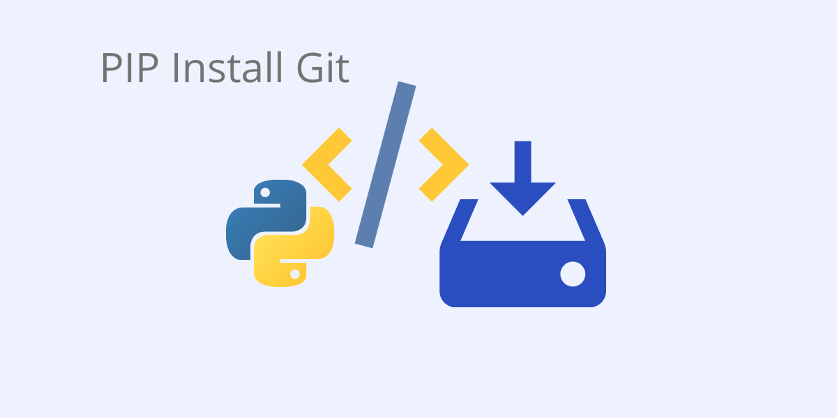 Pip Install Git - A Quick Read - Activestate
