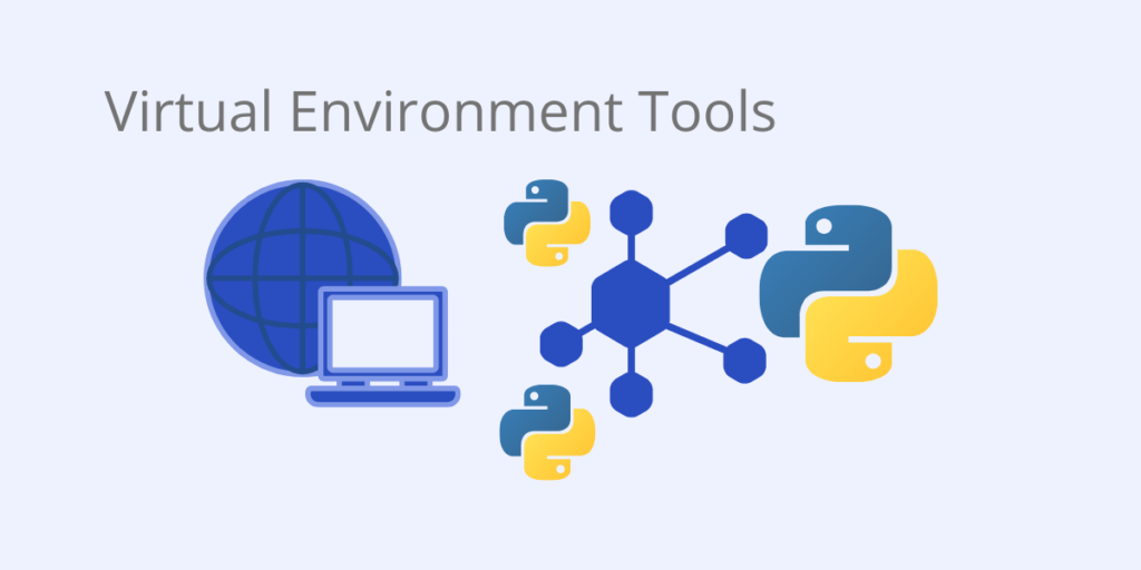 virtual environment tools