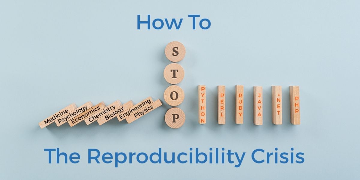 solve-the-reproducibility-crisis-with-software-reproducibility