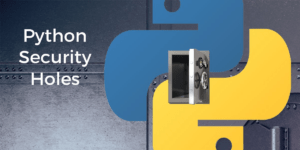 Python Security Holes