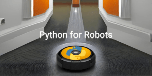 How to Program a Robot With Python