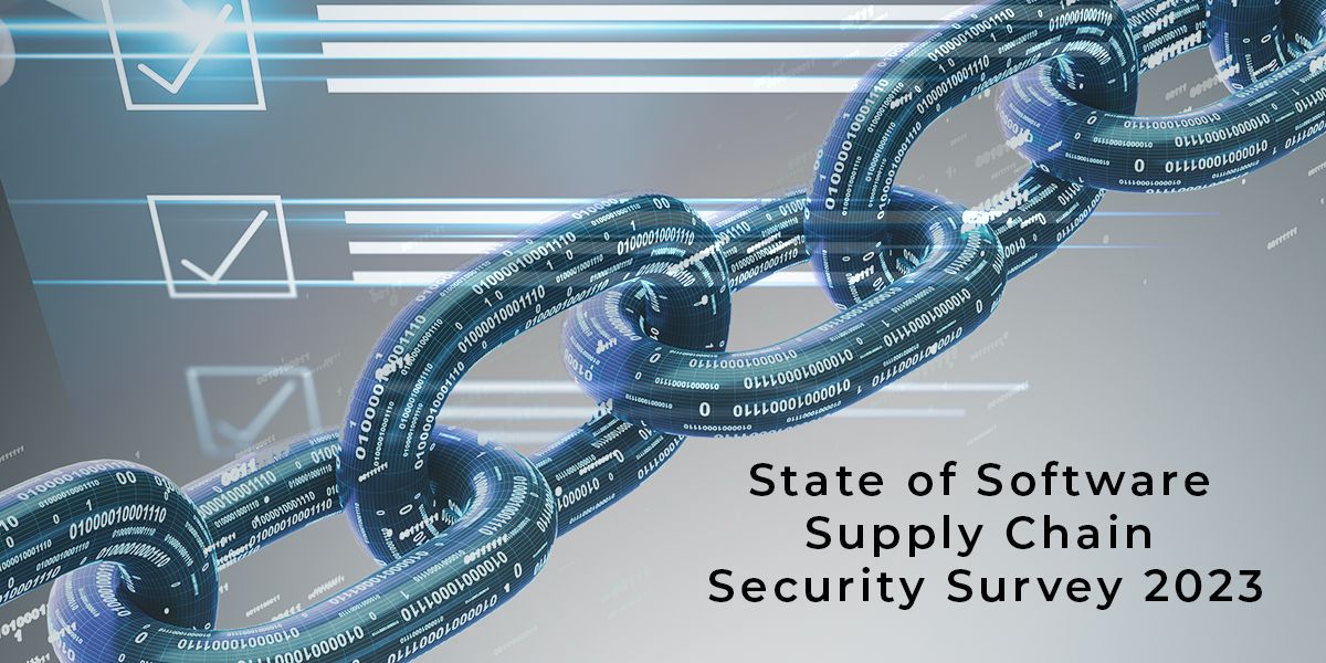 State of Software Supply Chain Security Survey