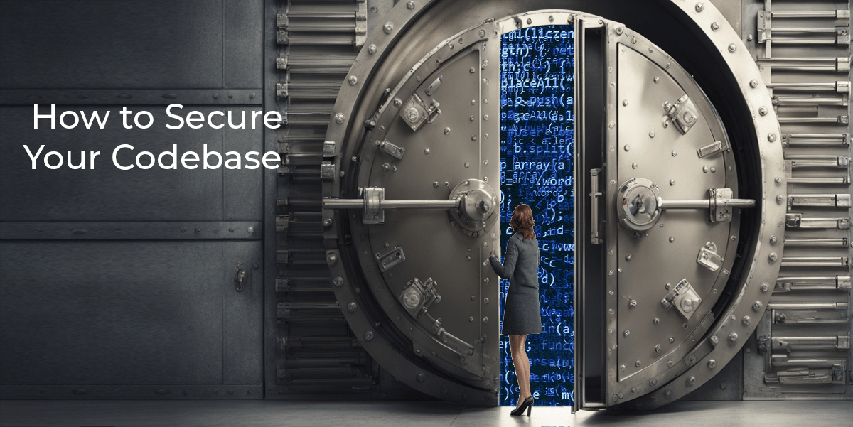 How to Secure Your Codebase