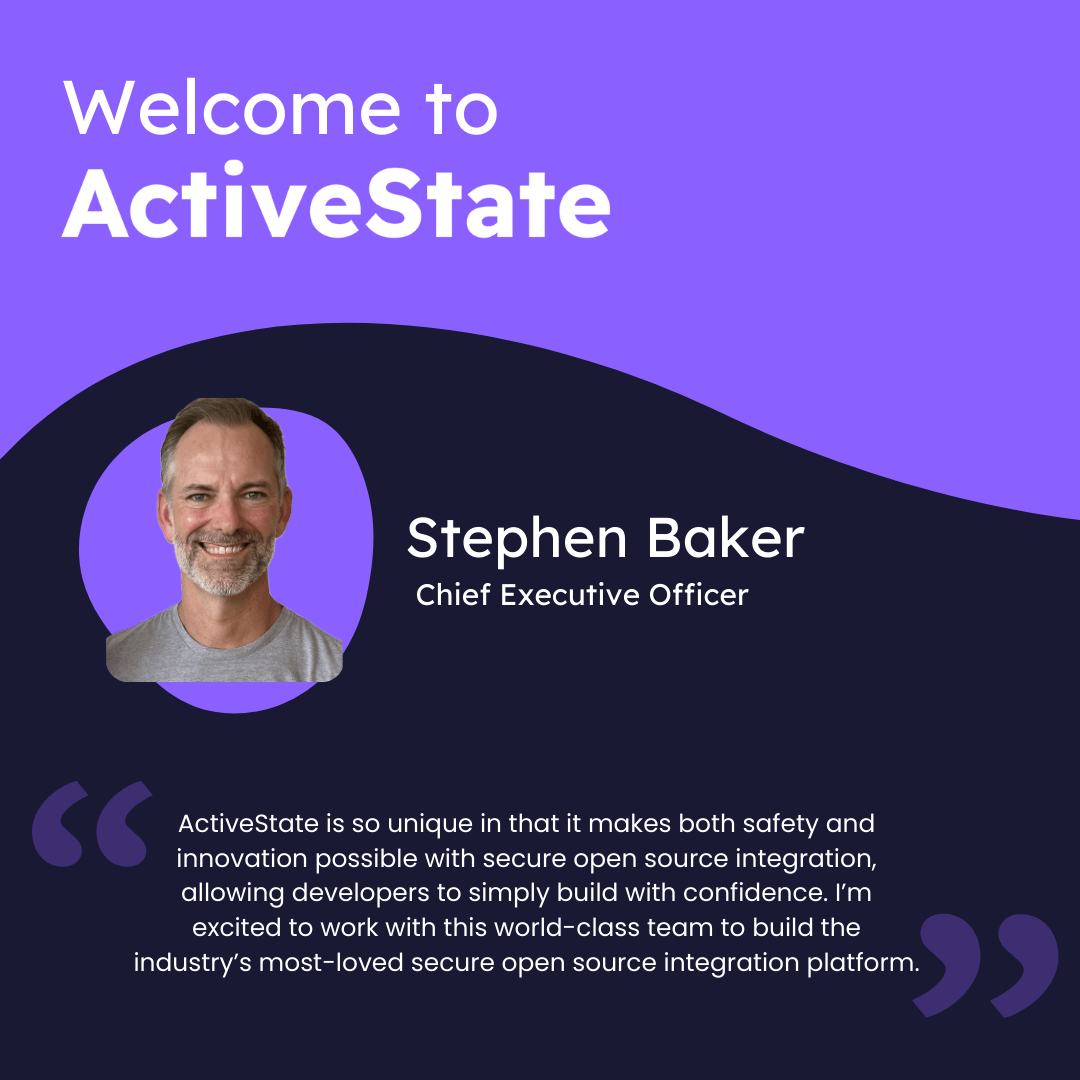 ActiveState Welcomes New CEO Stephen Baker to Lead the Future ...