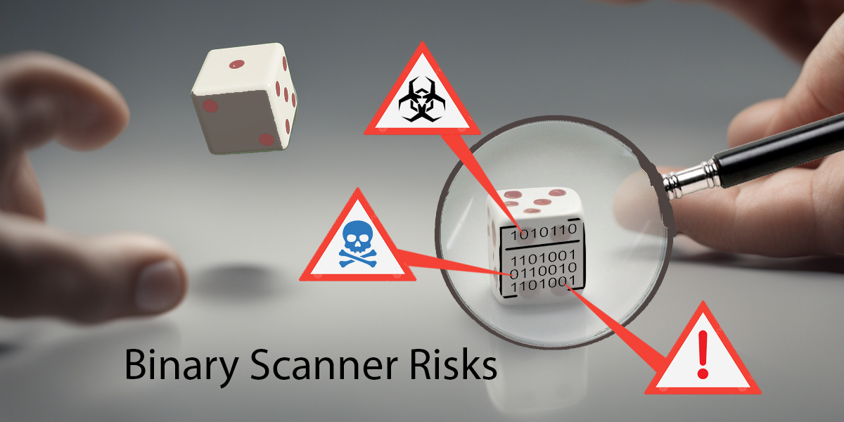 Binary Scanner Risk
