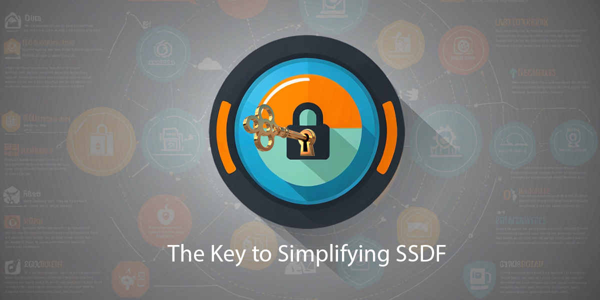 Key to Simplifying SSDF