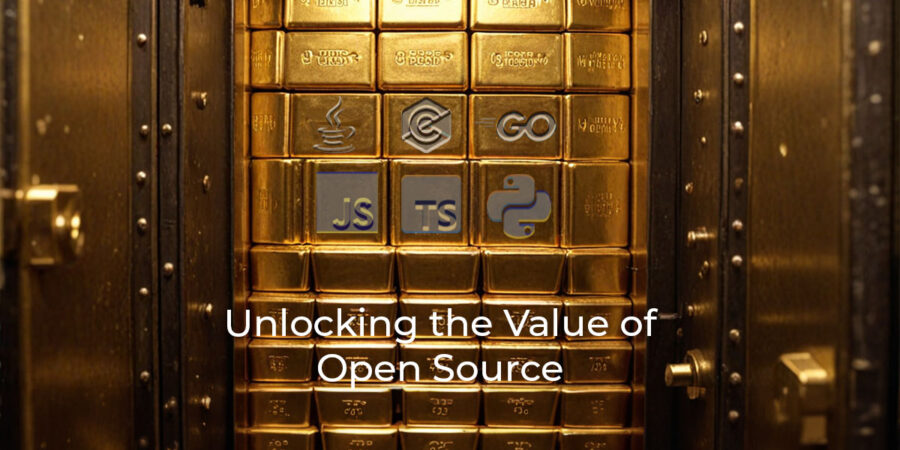 Unlocking the Value of Open Source